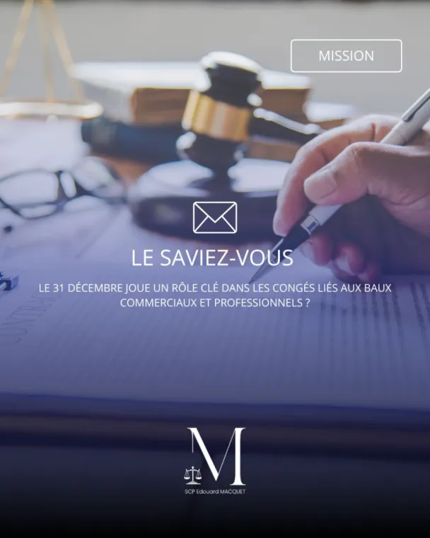  Le saviez-vous le 31 décembre joue un rôle clé dans les congés liés aux baux commerciaux et professionnels ?, Amiens, Edouard Macquet - Commissaire de Justice associé