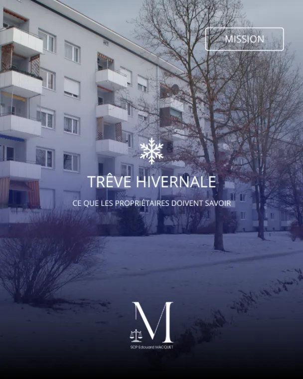 Trêve hivernale : ce que les propriétaires doivent savoir, Amiens, Edouard Macquet - Commissaire de Justice associé